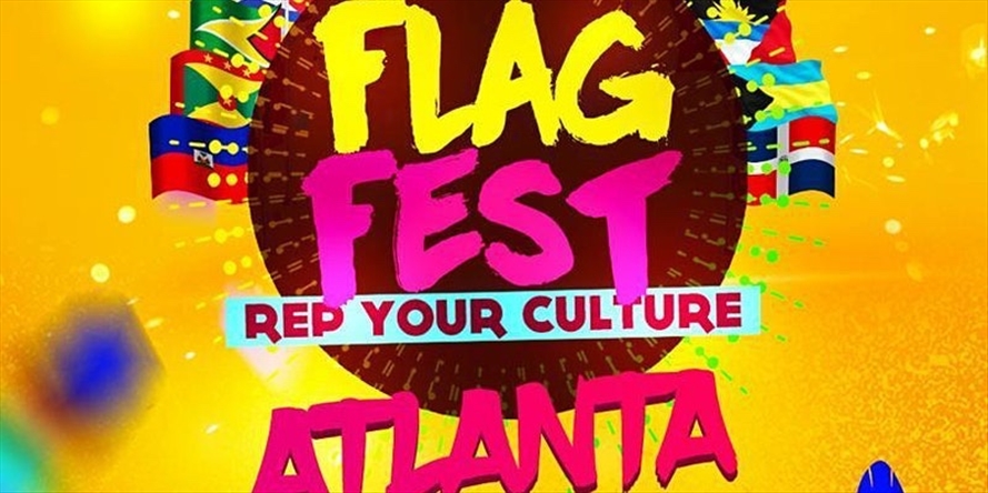 Flag Fest "Rep Yuh Culture" Atlanta Memorial Weekend 2022