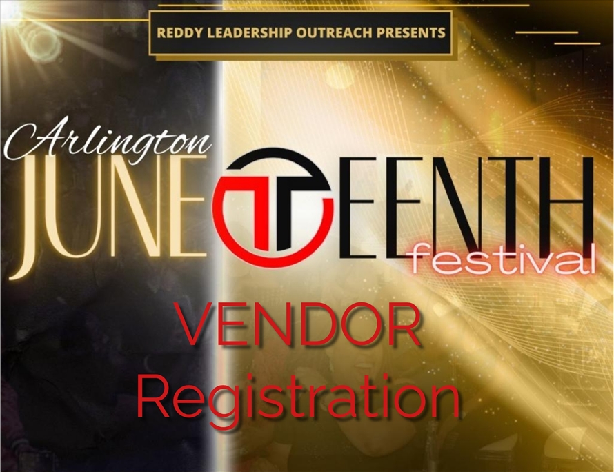Arlington Juneteenth Festival - Vendor Registration