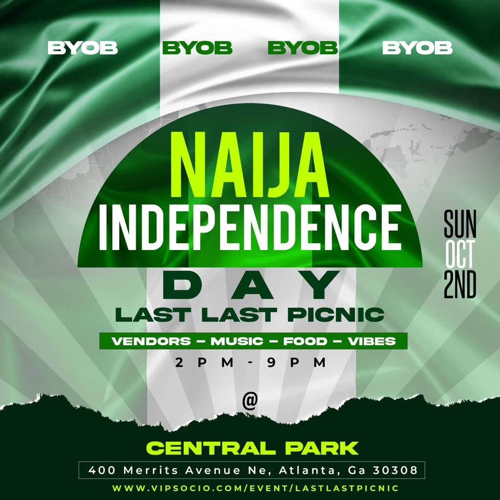 Naija Independence Day “LAST LAST” PICNIC at Central Park, Atlanta, Oct ...