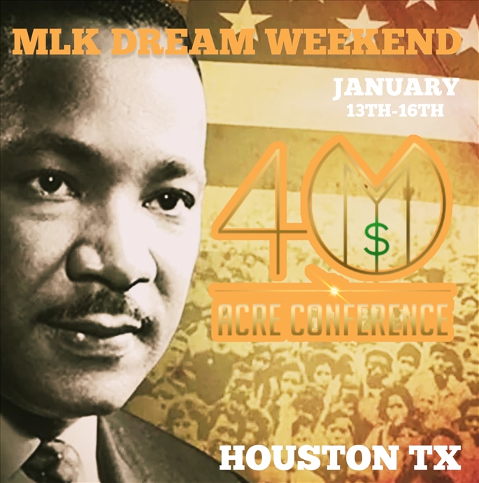 40 Acre Conference MLK Dream Weekend 2023