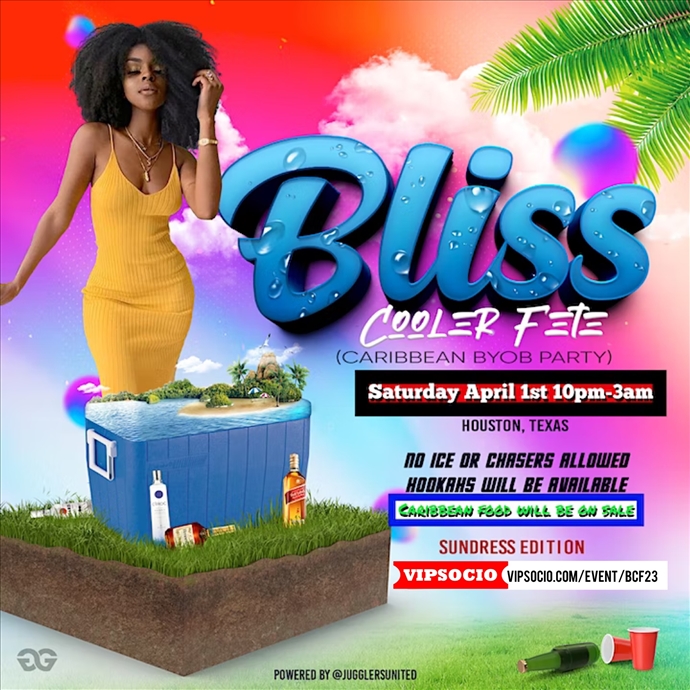 Bliss Cooler Fete Caribbean BYOB party