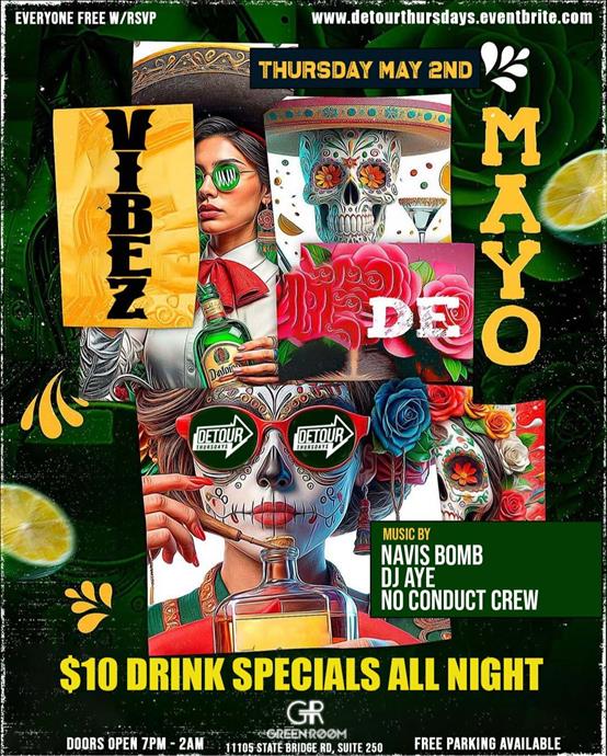 Detour Thursdays: Vibez De Mayo ($10 Drinks All Night)