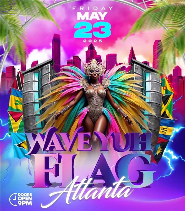 WAVE YUH FLAG - Atlanta Carnival Weekend 2025