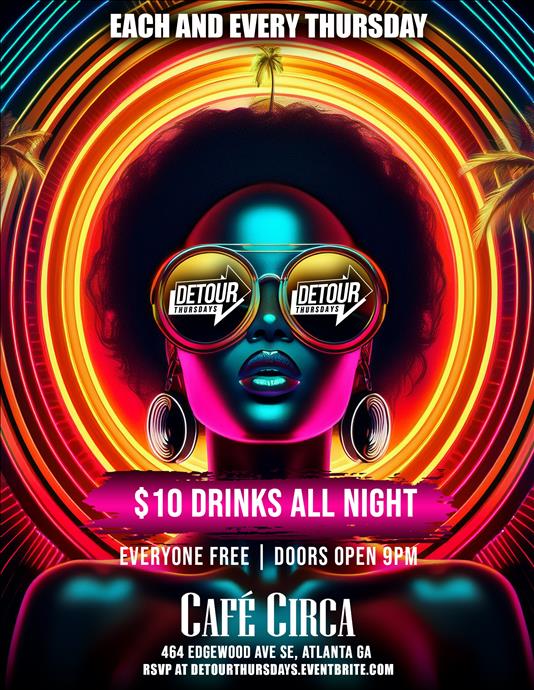  Everyone Free + $10 Drinks At Detour Thursdays | Cafe Circa