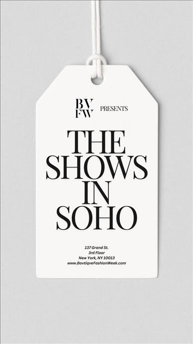 BVFW x NYFW Presents: The Shows In SoHo