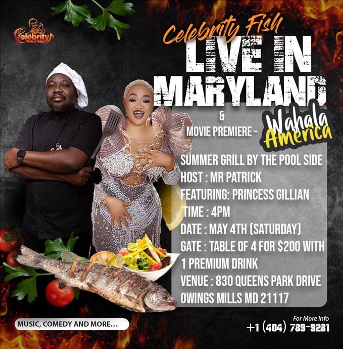 Celebrity fish and movie premiere of “WAHALA IN AMERICA” Live in Maryland 
