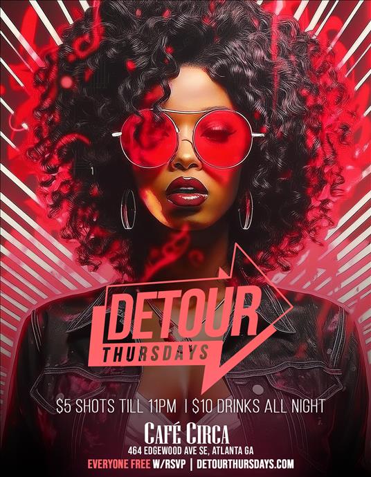 $5 Shots + Everyone Free At Detour Thursdays Cafe Circa atl