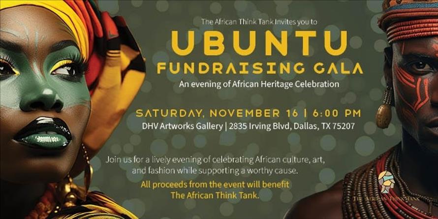 UBUNTU: The African Think Tank Culture & Fashion Show Fundraiser Gala