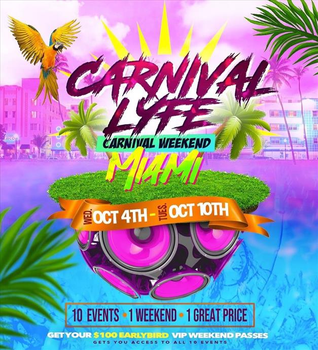MIAMI CARNIVALLYFE WEEKEND OCT 5TH to OCT 10TH 2023  (8 EVENTS)