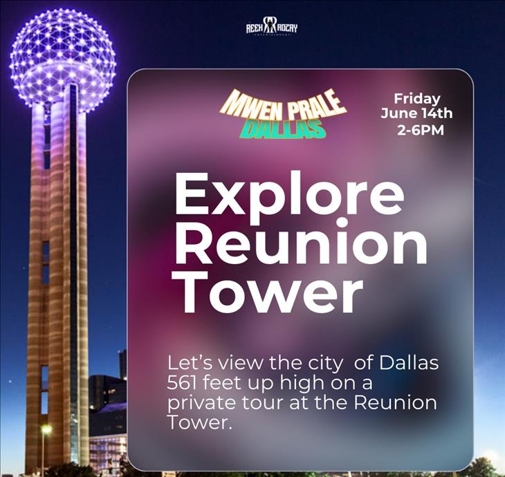 Mwen Prale Dallas: Private Reunion Tower Tour
